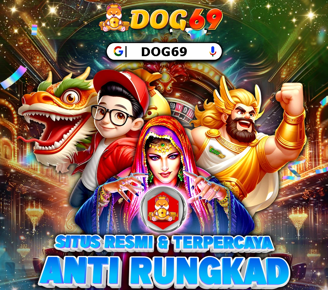 DOG69 >> Platform Resmi Slot Dog 69 Login Link Alternatif Terbaru